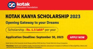 Kotak Kanya Scholarship 2023