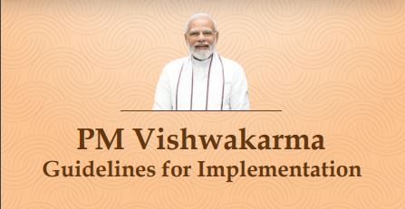 PM Vishwakarma Yojana modi 2023 guidelines